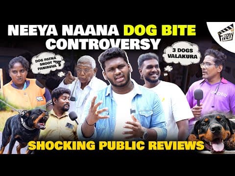 Neeya Naana Dog Bite Controversy 🐶 | Shocking Public Reviews 😳 | Public Opinion | Gv | Finally Tv