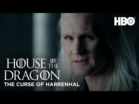 Understanding The Curse Of Harrenhal | Season 2 | House Of The Dragon | Hbo