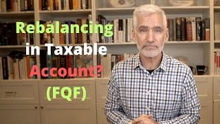 Should You Ever Rebalance In A Taxable Account? (fqf)