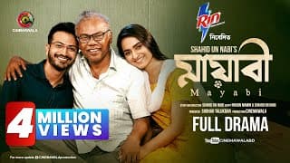 Mayabi | Full Drama | Yash Rohan | Keya Payel | Fazlur Rahman Babu | New Bangla Natok 2024