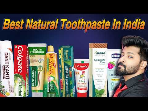 Best Natural Toothpaste In India | Shadhik Azeez