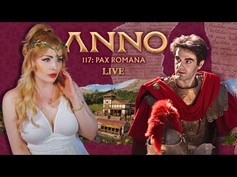 Early Access To One Of My Favorite Series - Anno 117 Pax Romana