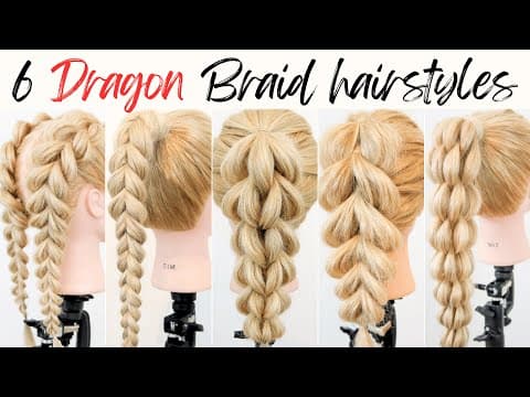 6 Dragon Braid Hairstyles For Beginners - Fake Dutch Braids - 3d Braids - Easy Summer Hairstyles!