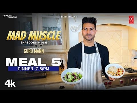 Mad Muscle Meal 5 ( Dinner ) - Fat Loss Program By Guru Mann #tserieshealthandfitness