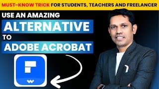 Use An Amazing Alternative To Adobe Acrobat | Must-know Trick For Students, Teachers And Freelancers