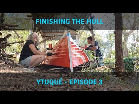 Ep3 - Finishing The Hull