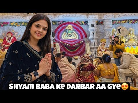 Shyam Baba Ke Darbar Me Aa Gye😍