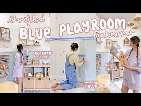 making over the BLUE PLAYROOM of my DREAMS! *thrift, flip + decorate with me!*