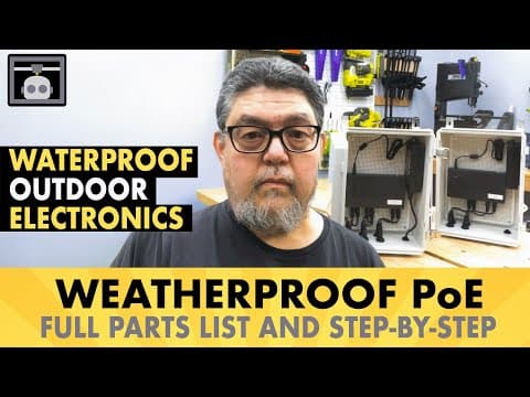Build Waterproof Poe Hubs To Power All Your Outdoor Cameras