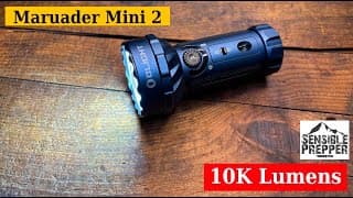 Marauder Mini 2 Flashlight Review : 10k Lumens Of Light