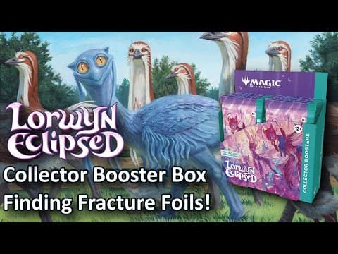 Fracture Foils & Flip Shocks: Lorwyn Eclipsed Collector Booster Box Opening