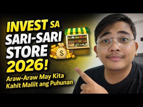 Invest Sa Sari Sari Store 2026 💰  Araw Araw May Kita Kahit Maliit Ang Puhunan
