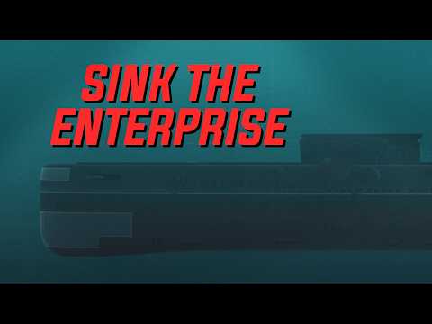 Sink The Enterprise  || Sea Power