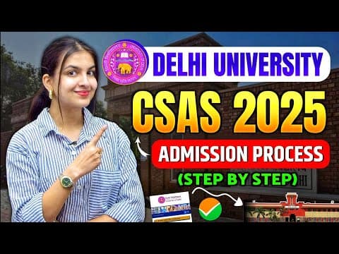 Delhi University Admission Process 2025 | Csas Ug Portal (step By Step Explained) 🎓🔥 Phase 1,2,3 #du
