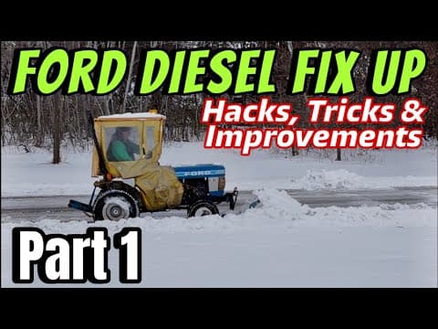 Ford Diesel 1210 Fix Up Part 1 - Hacks, Tricks & Improvements