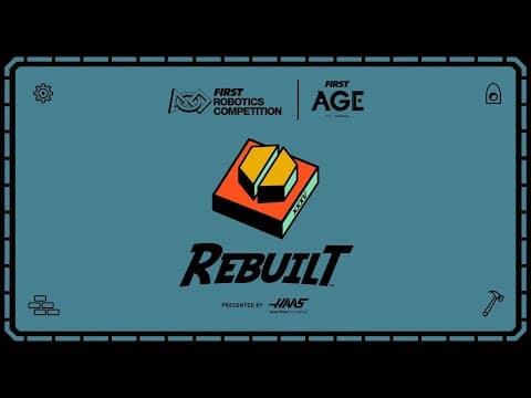 2026 First Robotics Competition Kickoff Broadcast: Rebuilt Presented By Haas