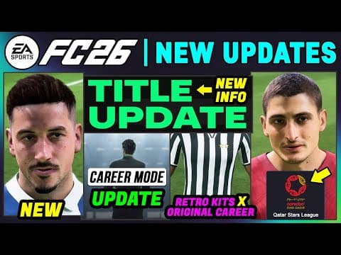 Ea Fc 26 News | New Confirmed Title Update, Real Faces & Career Mode Updates ✅