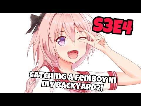 Catching A Femboy In My Backyard?! Femboy Fishing S3e4