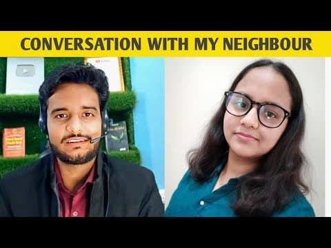 First Time I Am Conversing With My Neighbourhood  Girl