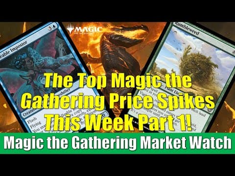 Magic The Gathering Market Watch: This Week's Biggest Price Spikes Including Rumbleweed!
