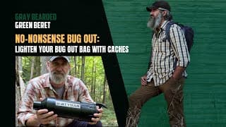 Lighten Your Bug Out Bag With Survival Caches: Green Beret's No-nonsense Bug Out