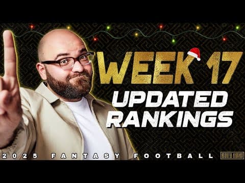 Week 17 Championship Sunday Rankings - 2025 Fantasy Football