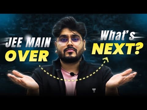 Jee Main Over? Do This Immediately 🚀