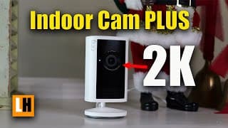 Ring Indoor Cam Plus 2k Review – Worth The Upgrade?