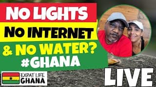 No Lights, No Internet, No Water. Really Ghana? (dumsor, Submarine Cables, And More, Live)!