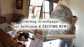 Cottage Diaries | Starting To Wallpaper Our Bathroom & Exciting News
