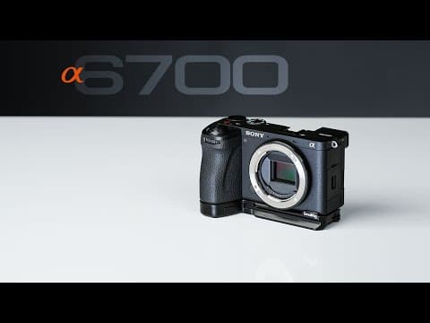 Sony A6700 Tutorial: The Complete Guide