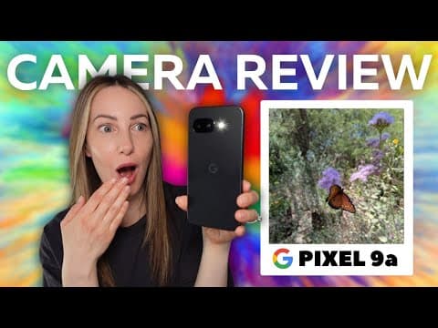 Google Pixel 9a Camera Review And Features