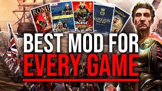 I Rank The Best Mod For Every Historical Total War Game In 2024