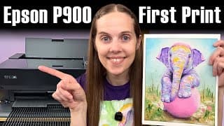 How To Use Epson P900 + Photoshop To Make Your First Art Print