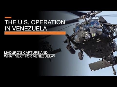 The U.s. Operation In Venezuela - Maduro's Capture & What Next For Venezuela?