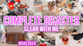 Complete Disaster Clean With Me & Home Makeover | Cleaning Motivation