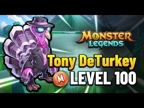 Toni Deturkey Level 100 Mythical Monster Legends