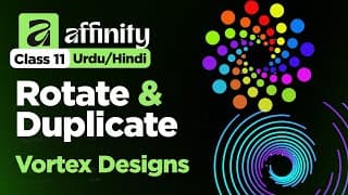 Create Amazing Vortex Designs With Affinity's Rotate And Duplicate Tools - Class 11