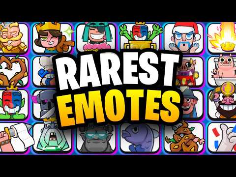 Top 23 Rarest Emotes In Clash Royale