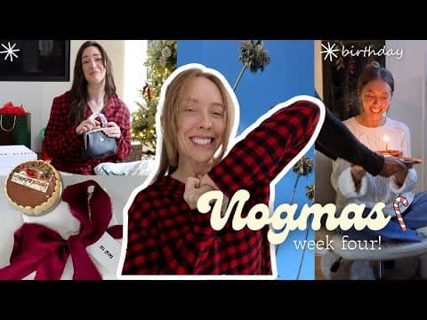 Christmas + Birthday Vlog! | Vlogmas Week 4!