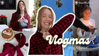 Christmas + Birthday Vlog! | Vlogmas Week 4!