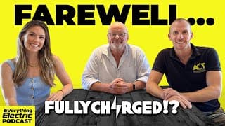 The End Of The Beginning For Fully Charged As Fight For Cleaner Technologies Gets Dirty...