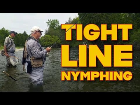 Tightline Nymphing Set Up