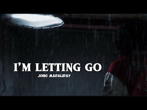Jong Madaliday - I’m Letting Go (official Lyric Video)