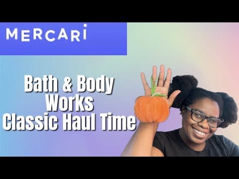 Bath  & Body Works Haul ! Classics Edition