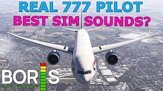 Real Boeing 777 Pilot Reviews Boris Ultimate 777 Soundset For Pmdg 777 In Msfs/2024!