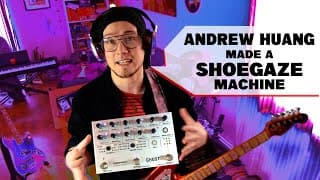 Andrew Huang Made A Shoegaze Machine!