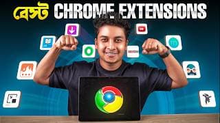 10 Most Useful Google Chrome Extensions - সবার কাছে থাকা উচিৎ!