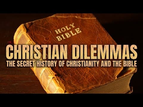 Christian Dilemmas: The Secret History Of Christianity And The Bible
