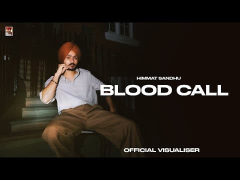 Blood Call ( Official Visuals) Himmat Sandhu | Kahlon | New Punjabi Songs 2025
